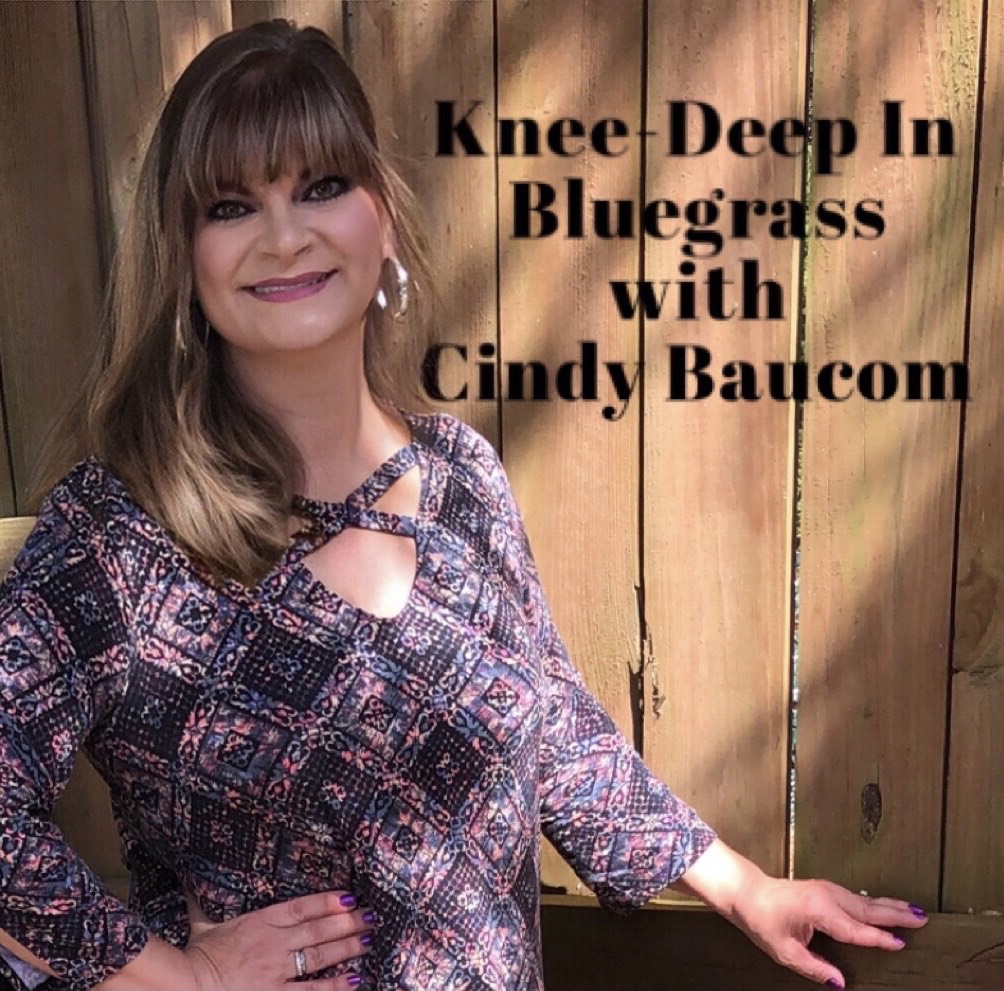 About Cindy Knee Deep In Bluegrass